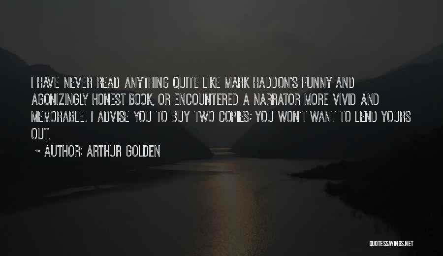 Like A Book Quotes By Arthur Golden
