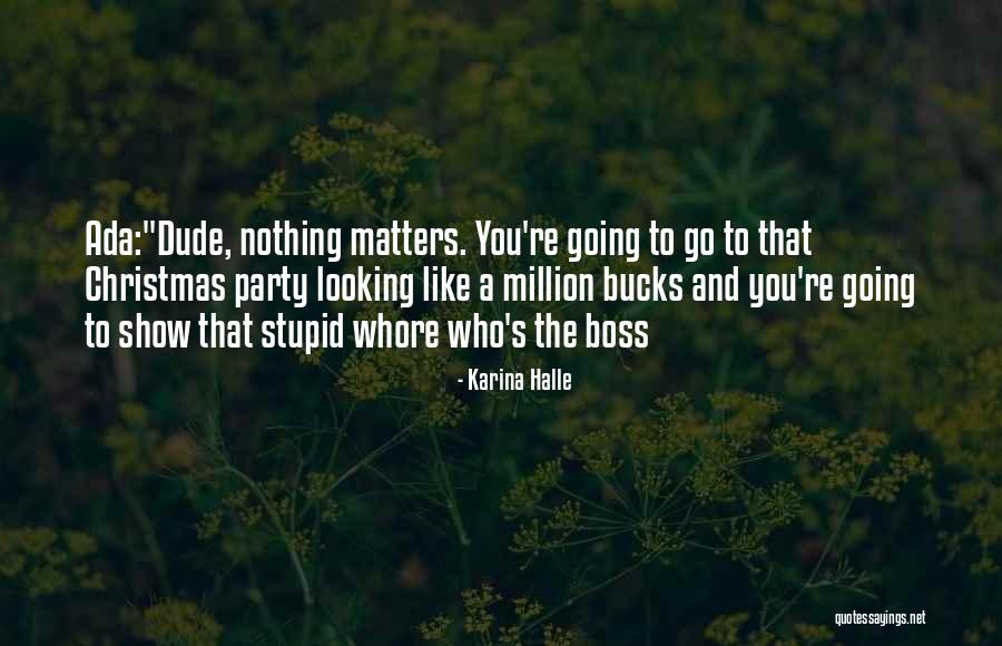 Like A Boss Quotes By Karina Halle