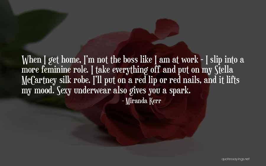 Like A Boss Quotes By Miranda Kerr