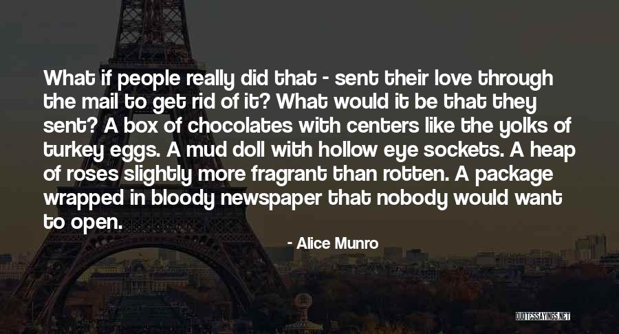 Like A Box Of Chocolates Quotes By Alice Munro