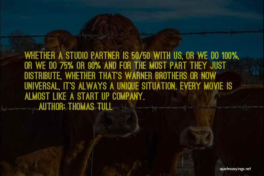 Like A Brother Quotes By Thomas Tull