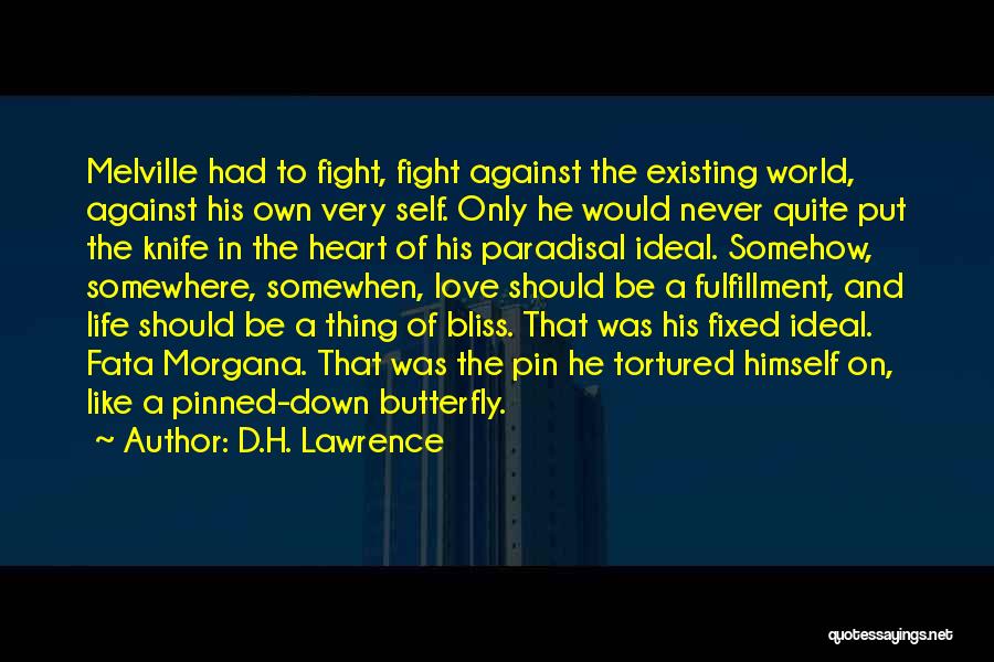 Like A Butterfly Quotes By D.H. Lawrence