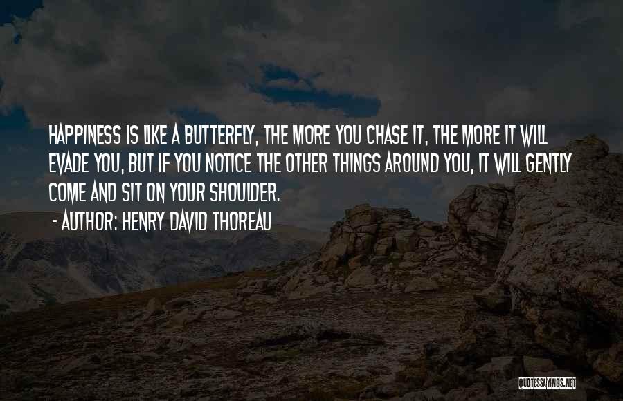 Like A Butterfly Quotes By Henry David Thoreau