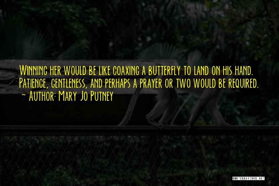 Like A Butterfly Quotes By Mary Jo Putney