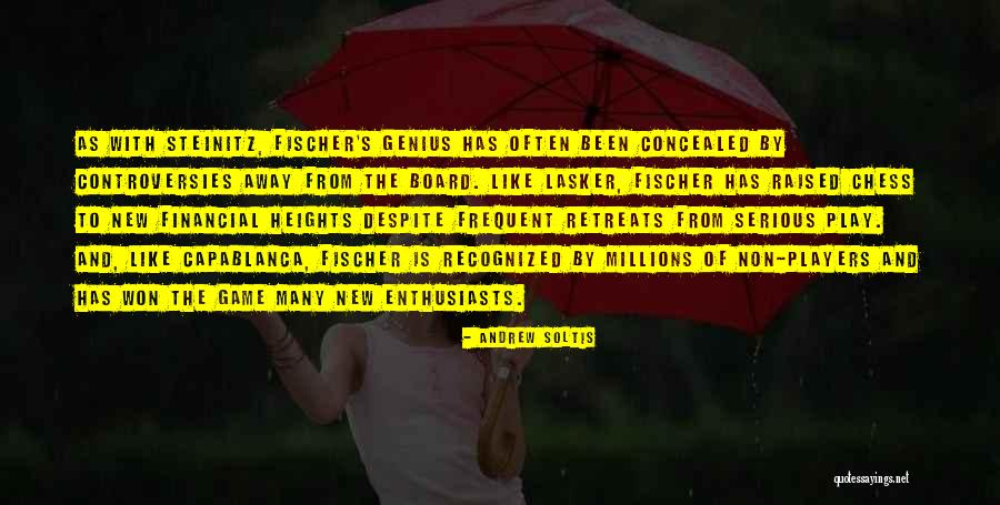 Like A Chess Player Quotes By Andrew Soltis Like A Chess Player Quotes By Andrew Soltis