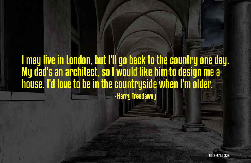 Like A Dad Quotes By Harry Treadaway Like A Dad Quotes By Harry Treadaway
