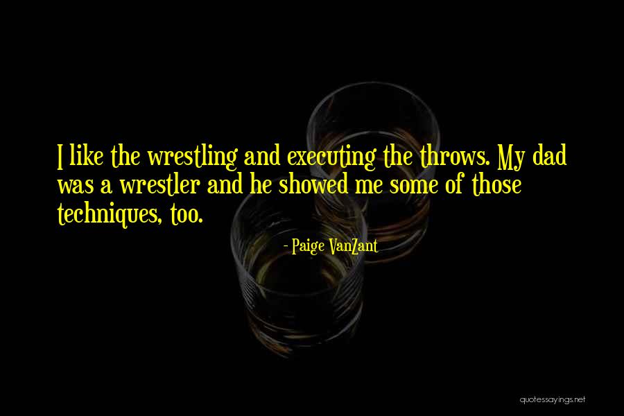 Like A Dad Quotes By Paige VanZant Like A Dad Quotes By Paige VanZant