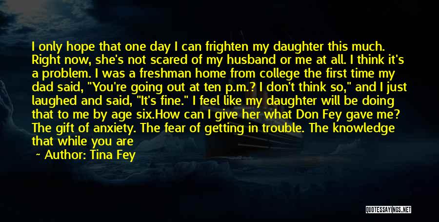 Like A Daughter Quotes By Tina Fey