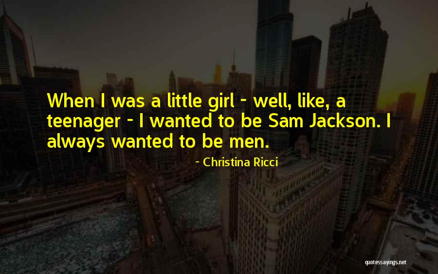 Like A Girl Quotes By Christina Ricci