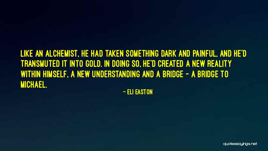 Like A Gold Quotes By Eli Easton Like A Gold Quotes By Eli Easton