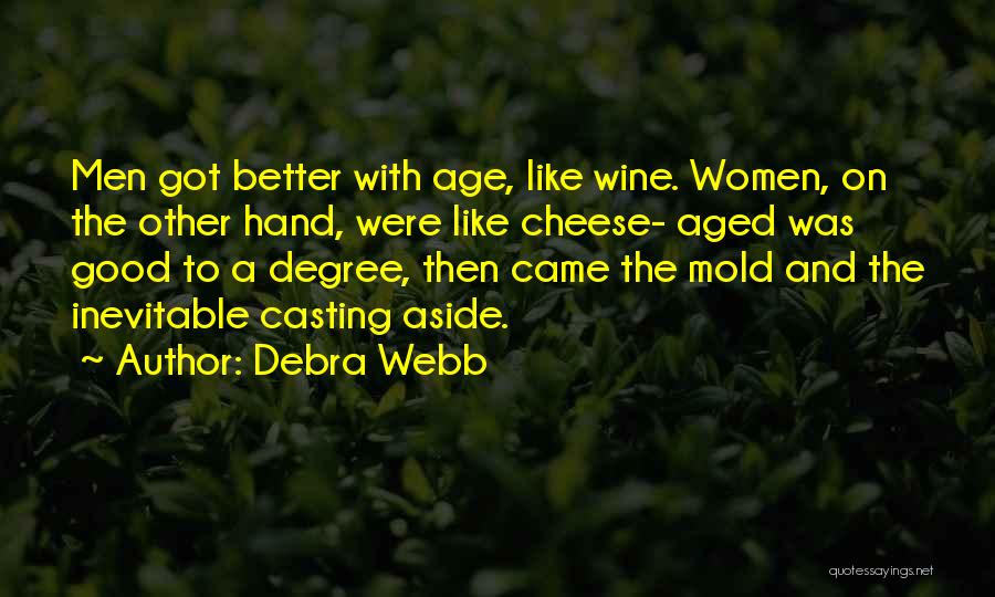 Like A Good Wine Quotes By Debra Webb