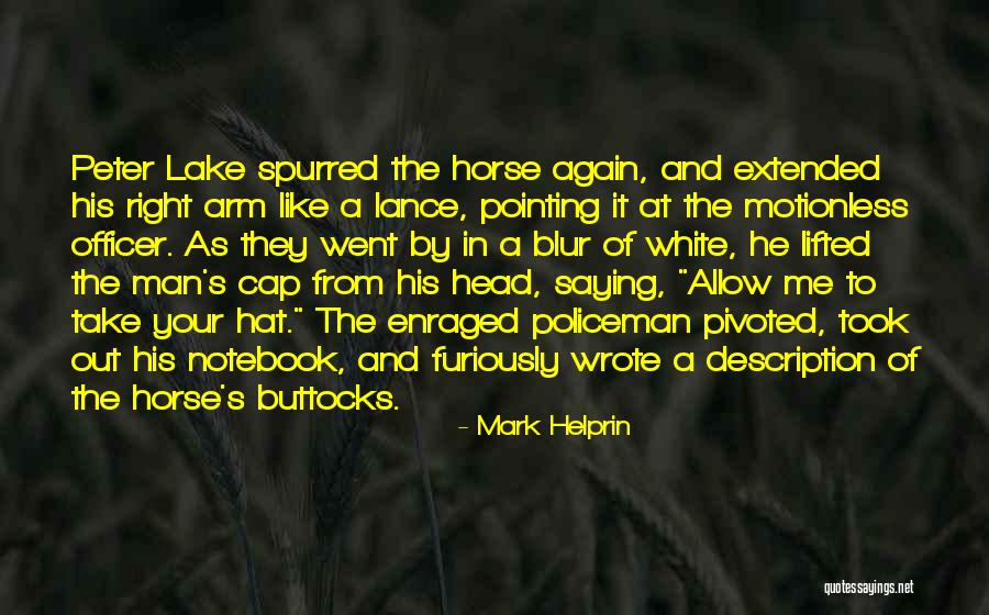 Like A Horse Quotes By Mark Helprin Like A Horse Quotes By Mark Helprin