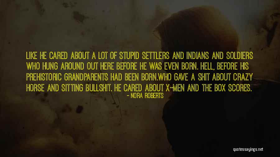 Like A Horse Quotes By Nora Roberts Like A Horse Quotes By Nora Roberts