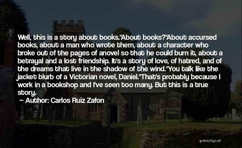 Like A Love Story Quotes By Carlos Ruiz Zafon