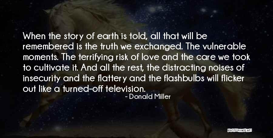 Like A Love Story Quotes By Donald Miller Like A Love Story Quotes By Donald Miller
