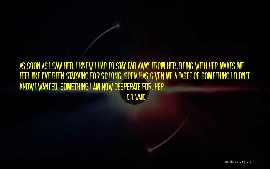 Like A Love Story Quotes By E.R. Wade Like A Love Story Quotes By E.R. Wade