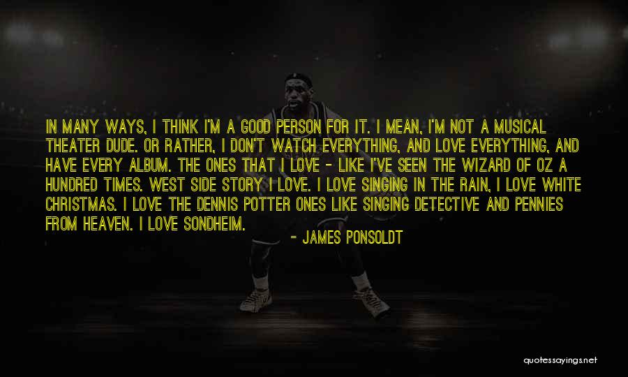 Like A Love Story Quotes By James Ponsoldt Like A Love Story Quotes By James Ponsoldt
