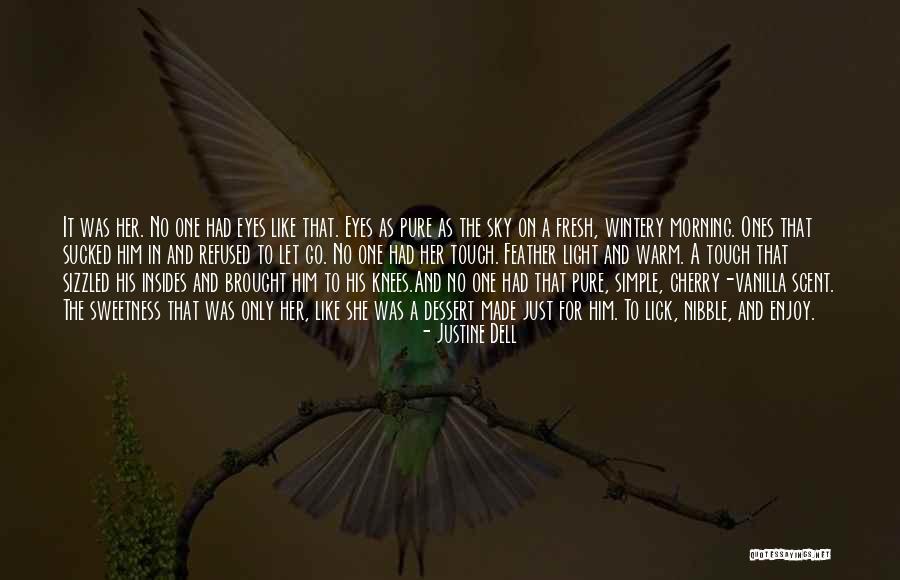 Like A Love Story Quotes By Justine Dell Like A Love Story Quotes By Justine Dell