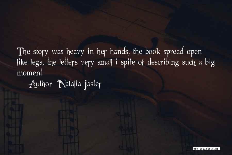 Like A Love Story Quotes By Natalia Jaster