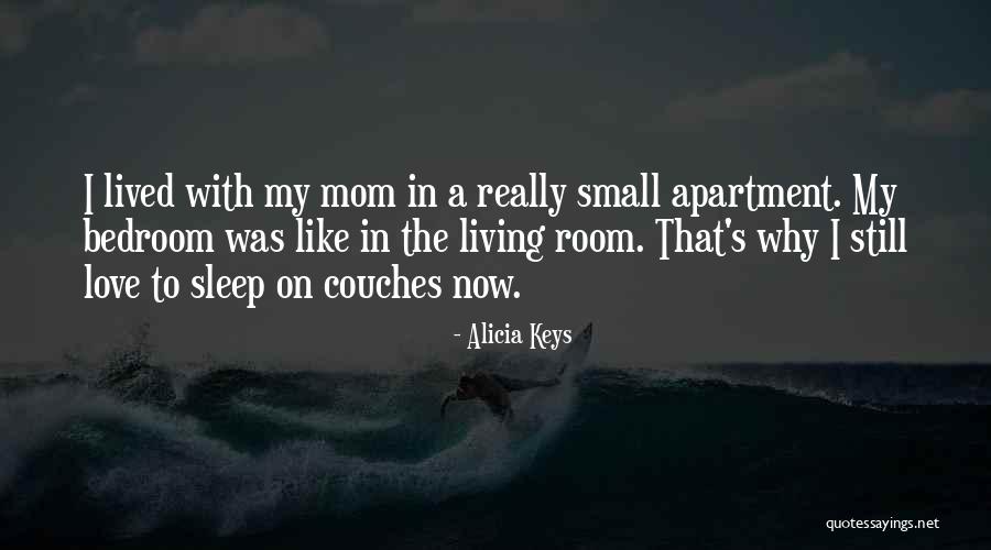 Like A Mom Quotes By Alicia Keys