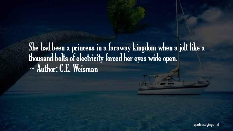 Like A Princess Quotes By C.E. Weisman