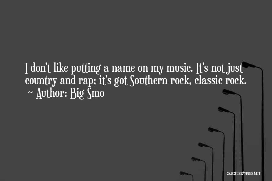 Like A Rock Quotes By Big Smo