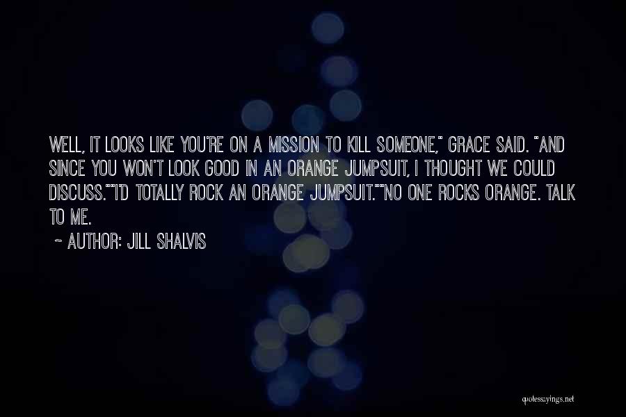 Like A Rock Quotes By Jill Shalvis