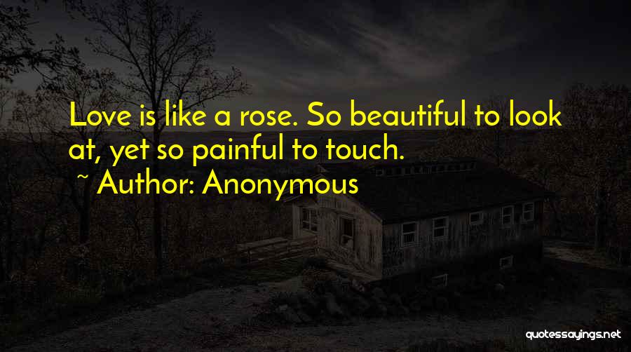 Like A Rose Quotes By Anonymous