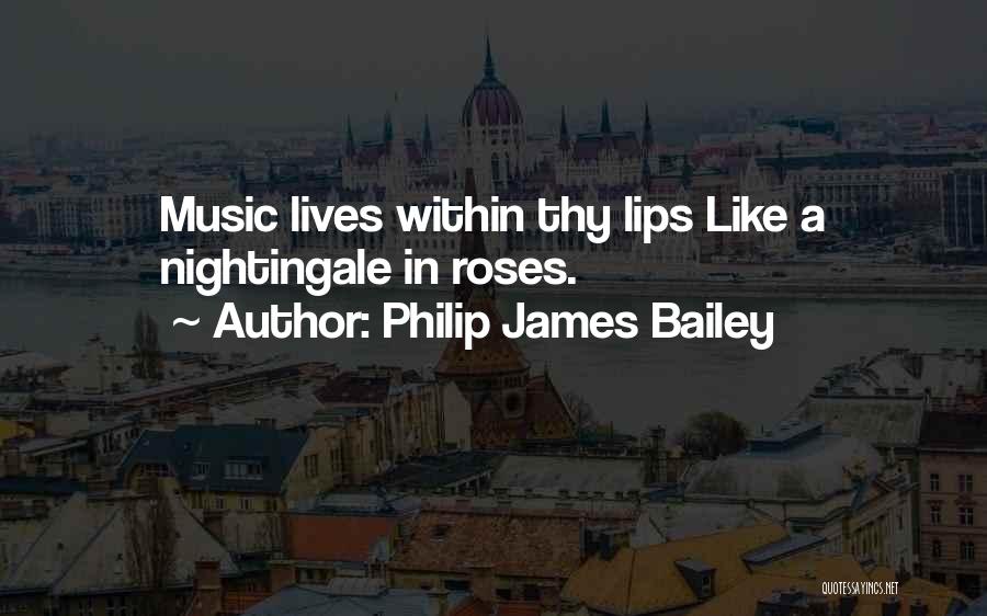 Like A Rose Quotes By Philip James Bailey