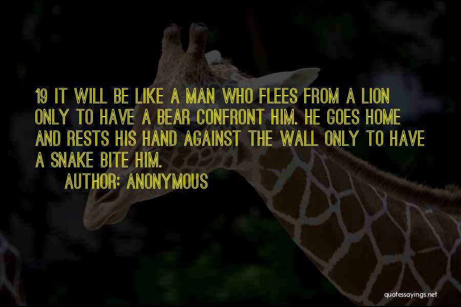 Like A Snake Quotes By Anonymous