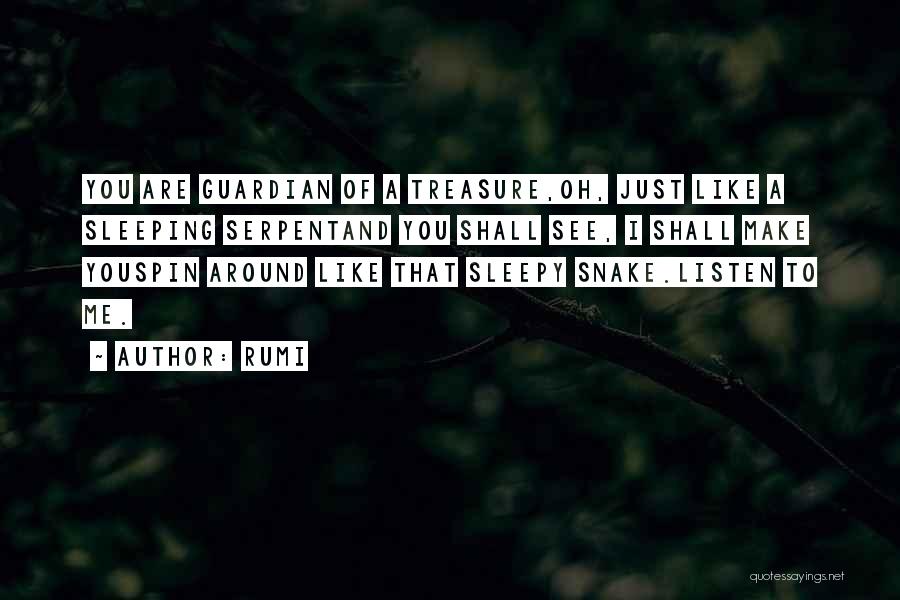 Like A Snake Quotes By Rumi