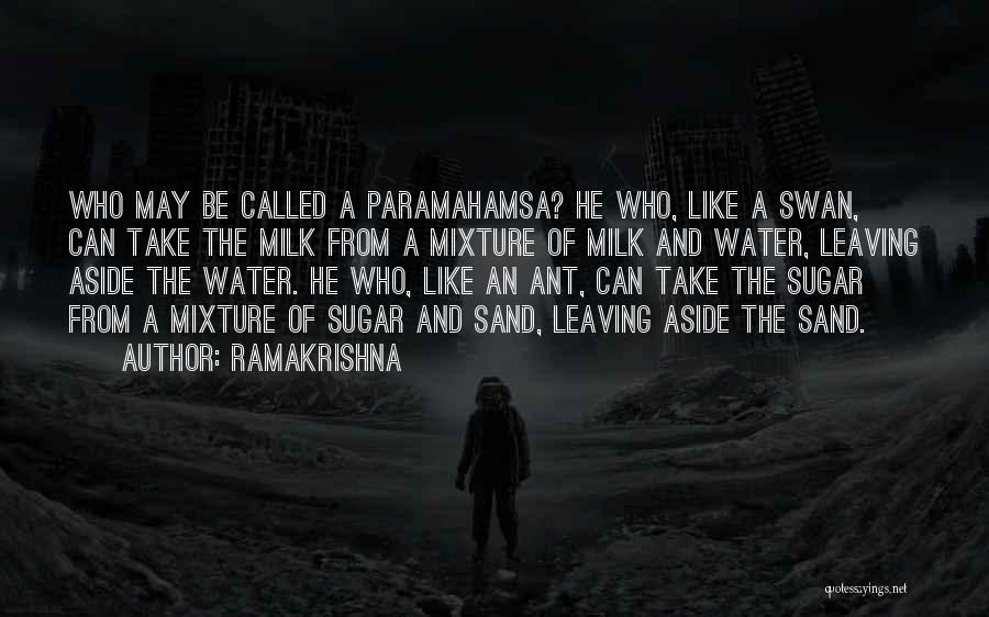 Like A Swan Quotes By Ramakrishna