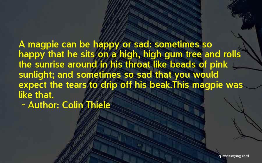 Like A Tree Quotes By Colin Thiele