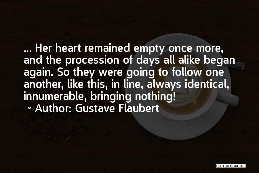 Like Alike Quotes By Gustave Flaubert