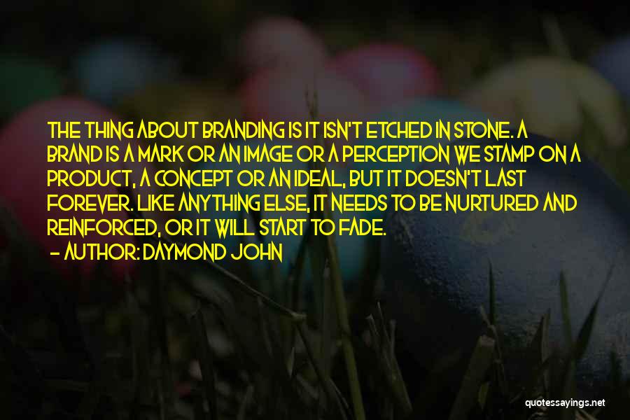 Like Anything Else Quotes By Daymond John