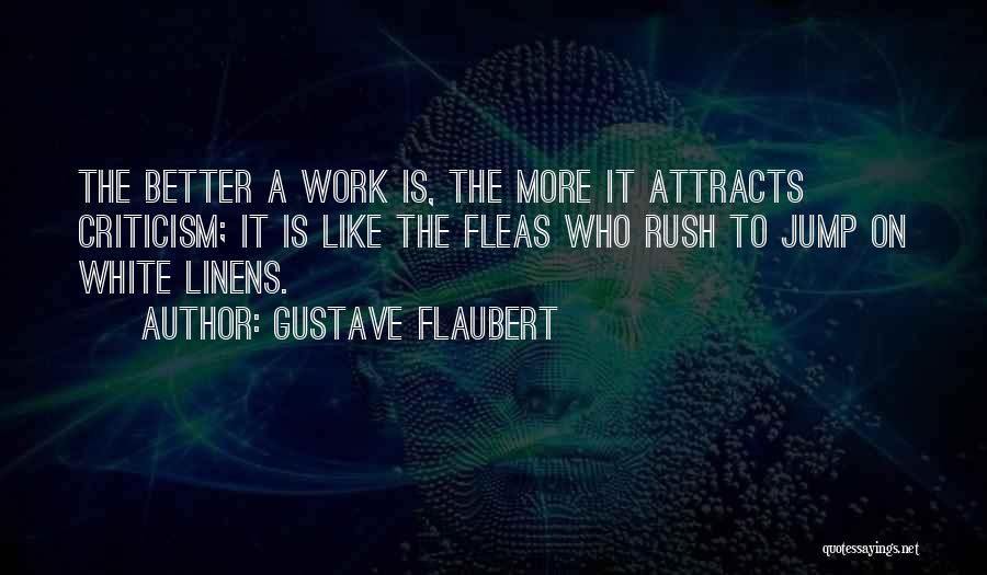 Like Attracts Like Quotes By Gustave Flaubert