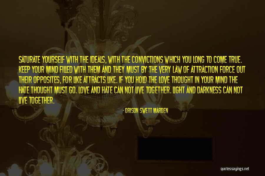 Like Attracts Like Quotes By Orison Swett Marden Like Attracts Like Quotes By Orison Swett Marden