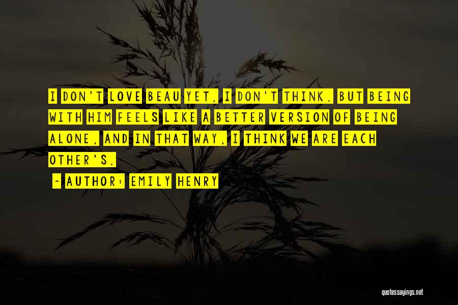 Like Being Alone Quotes By Emily Henry