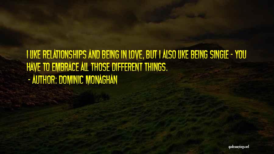 Like Being Single Quotes By Dominic Monaghan