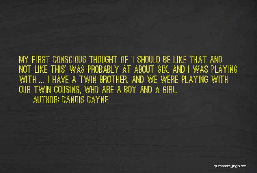 Like Brother Like Brother Quotes By Candis Cayne