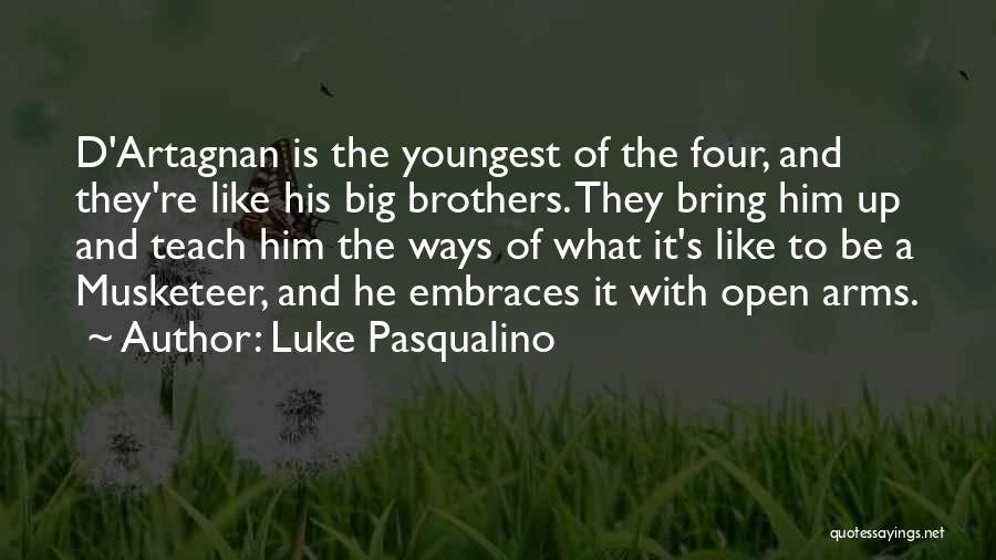 Like Brother Like Brother Quotes By Luke Pasqualino