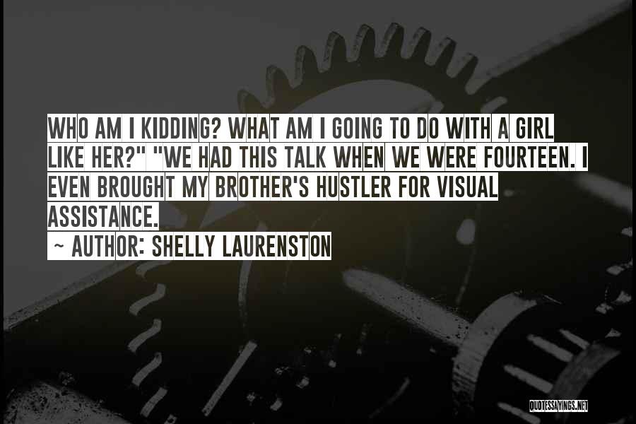 Like Brother Like Brother Quotes By Shelly Laurenston