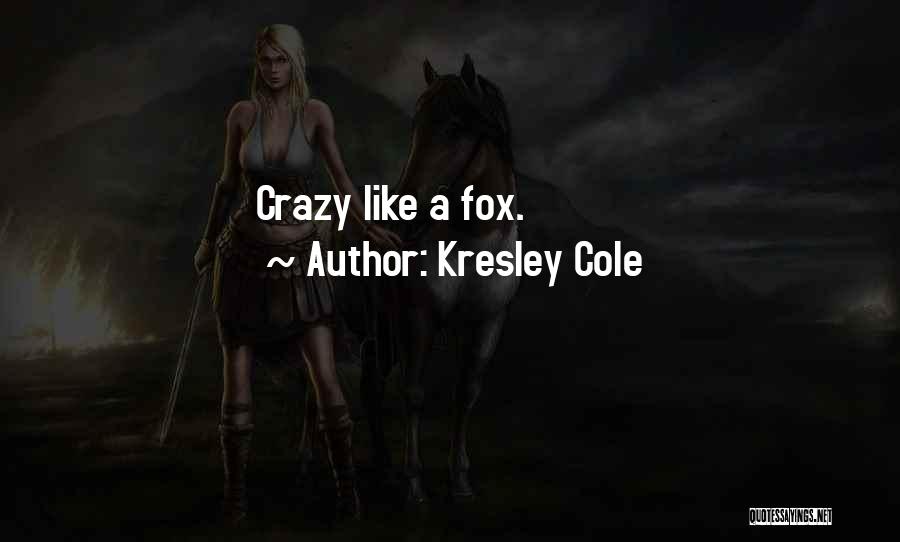 Like Crazy Quotes By Kresley Cole