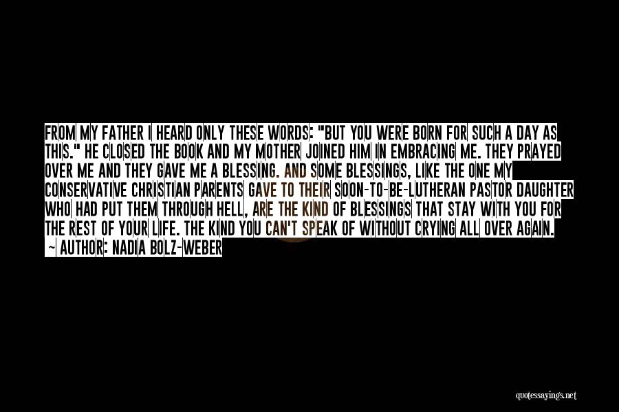 Like Father Like Daughter Quotes By Nadia Bolz-Weber Like Father Like Daughter Quotes By Nadia Bolz-Weber