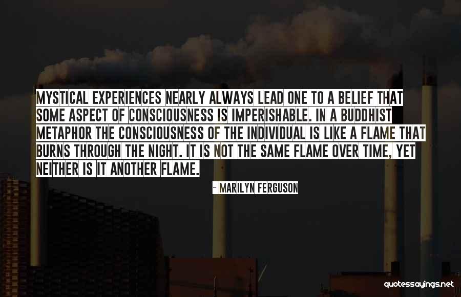 Like Flames In The Night Quotes By Marilyn Ferguson Like Flames In The Night Quotes By Marilyn Ferguson