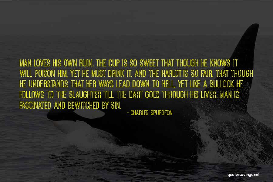 Like Hell Quotes By Charles Spurgeon Like Hell Quotes By Charles Spurgeon