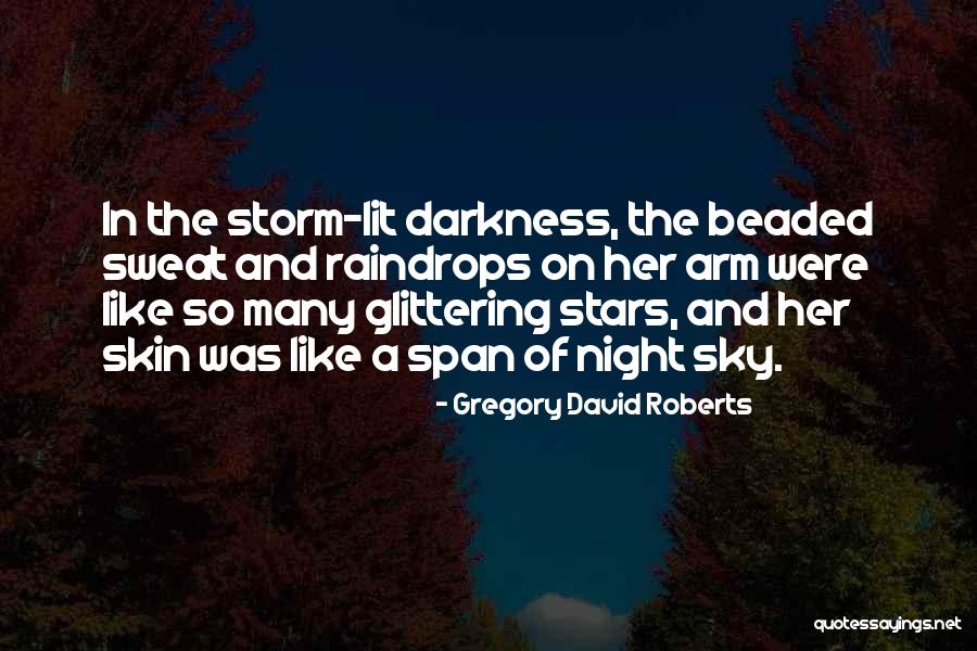 Like Her Quotes By Gregory David Roberts