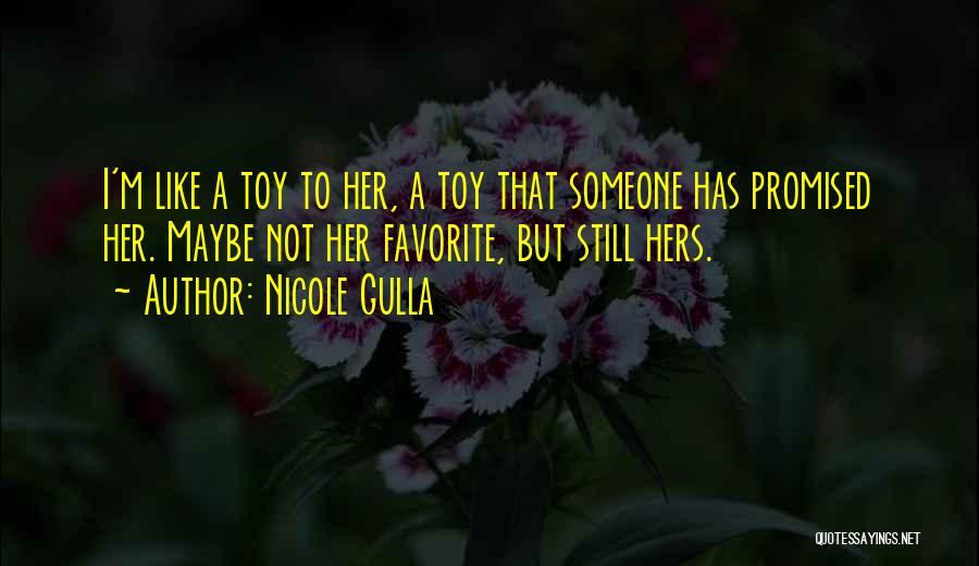 Like Her Quotes By Nicole Gulla