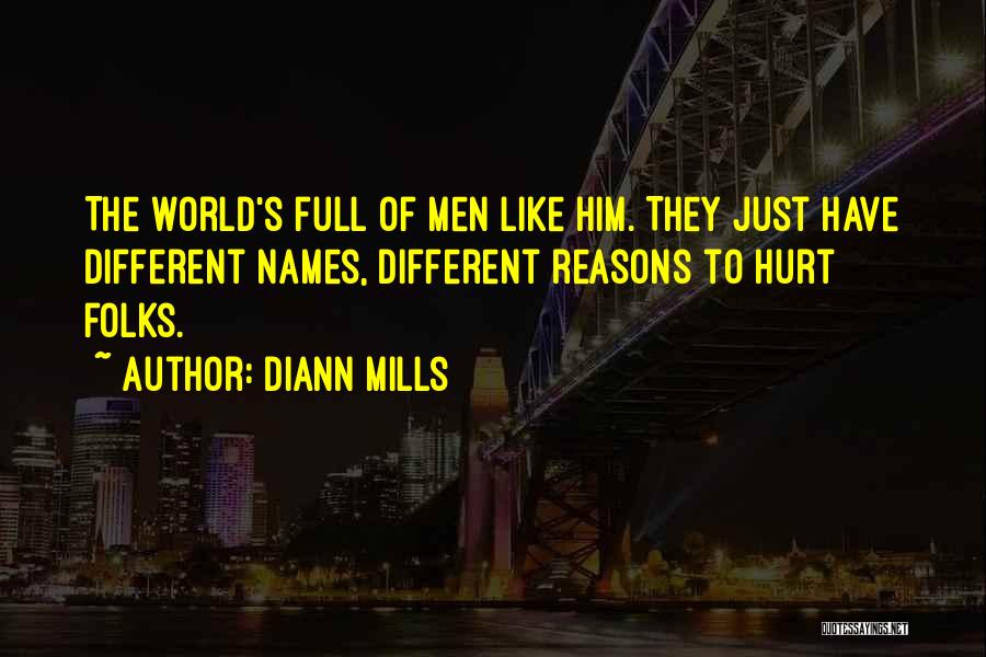 Like Him Quotes By DiAnn Mills