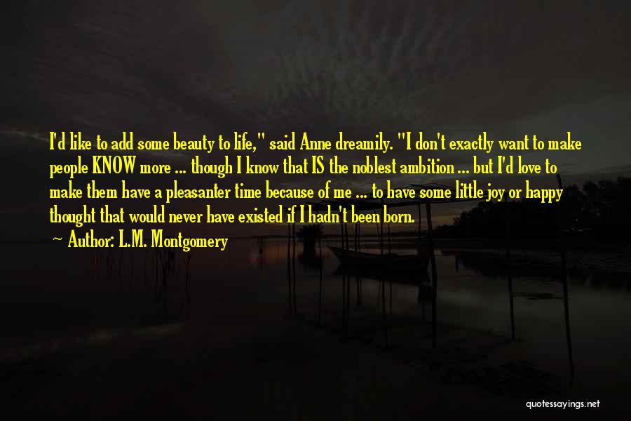 Like I Never Existed Quotes By L.M. Montgomery